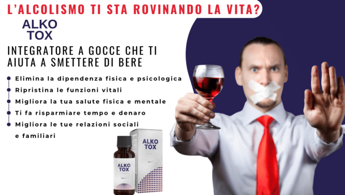 Alkotox: il prodotto che ti libera dall’alcolismo in modo naturale e sicuro