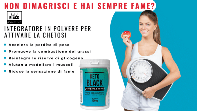 Keto Black: il miglior integratore per attivare la chetosi e bruciare i grassi