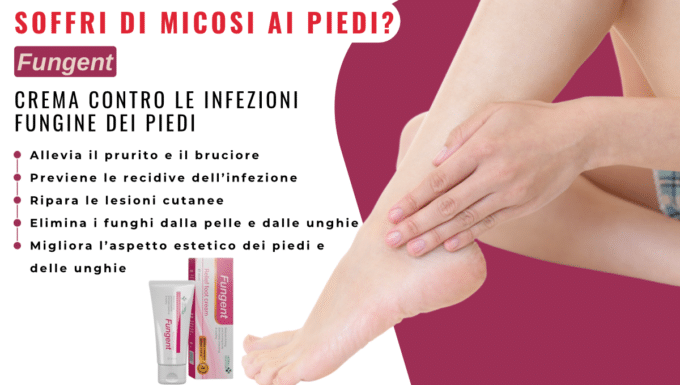 FUNGENT: LA CREMA CHE TI LIBERA DAI FUNGHI AI PIEDI IN MODO NATURALE E VELOCE!