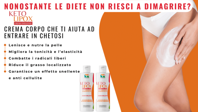 Keto Lipox: la crema che ti aiuta a perdere peso in modo naturale e sicuro