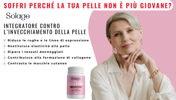 Solage Collagen: l’integratore che ti fa ringiovanire in poche settimane