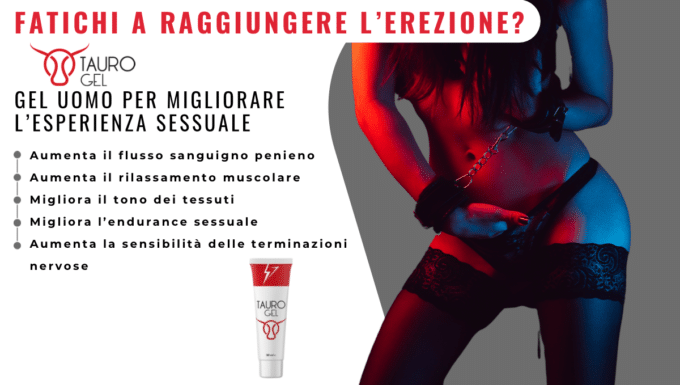 Tauro Gel: Il Segreto per essere un toro a letto