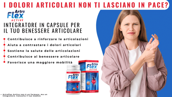 ArtroFlex Active: il prodotto definitivo per i dolori articolari…ma sarà davvero così o si tratta dell’ennesima trovata pubblicitaria?