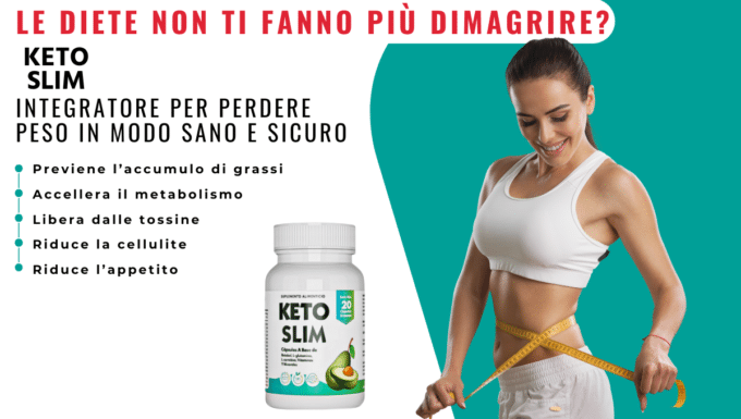 Keto Slim, il rivoluzionario integratore dimagrante funziona davvero? La Nostra inchiesta