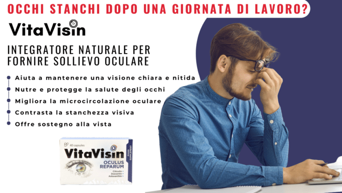 Gli occhi sono lo specchio dell’anima, dagli l’importanza che meritano con VitaVisin…ma funziona davvero? [Recensione completa]